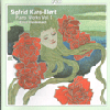 Sigfrid Karg-Elert Piano Works Vol. 1
